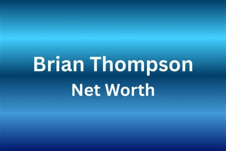 brian thompson net worth brian thompson net worth