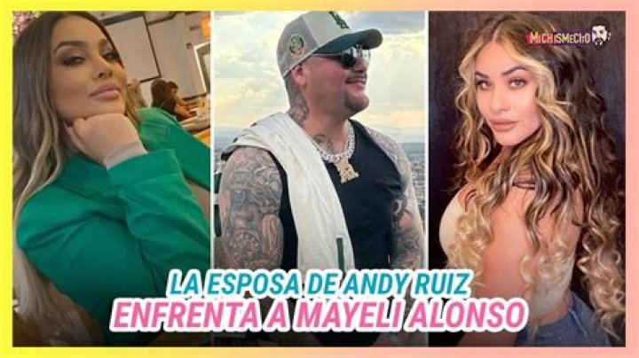 Esposa de Andy Ruiz le hace duros reclamos por supuesta infidelidad