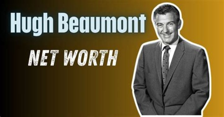 hugh beaumont net worth hugh beaumont net worth