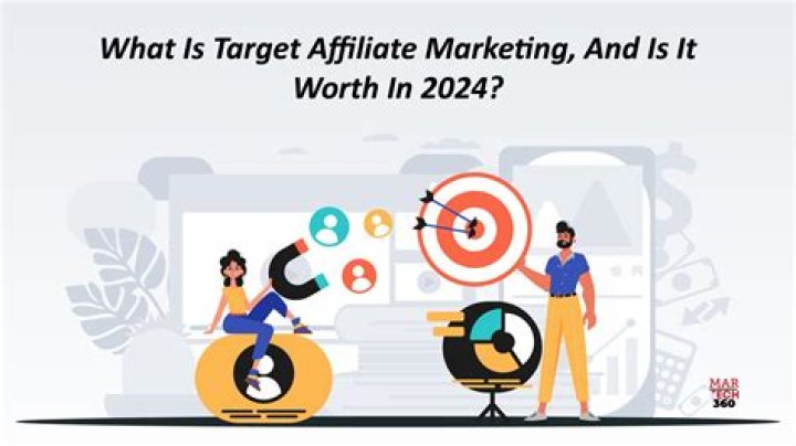 Target Affiliate Marketing Essentials 2024 Guide |
